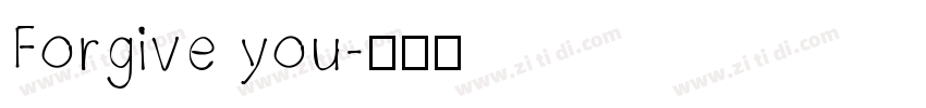 Forgive you字体转换